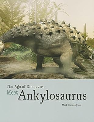 Meet Ankylosaurus