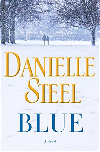 Blue : a novel by Danielle Steel