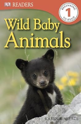 DK Readers L1: Wild Baby Animals