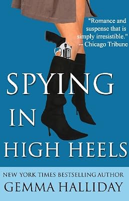 Spying in High Heels (a humorous romantic fashion mystery) (High Heels Mysteries)