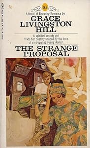 The Strange Proposal (Grace Livingston Hill Series)