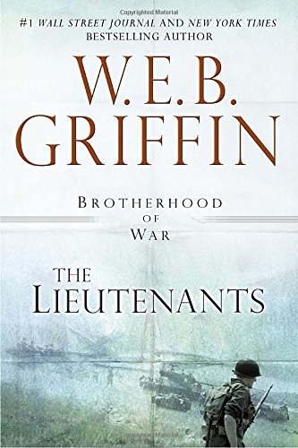 The Lieutenants by W.E.B. Griffin