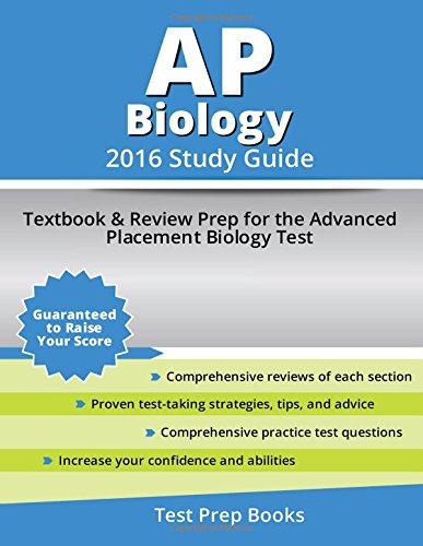 AP Biology 2016 Study Guide: Textbook and Review Prep for the Advanced Placement Biology Test by AP Biology Exam Book Test Prep Team