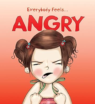 Everybody Feels...Angry