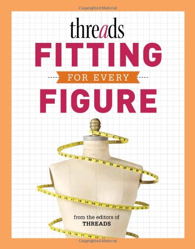Threads Fitting for Every Figure by Editors of Threads