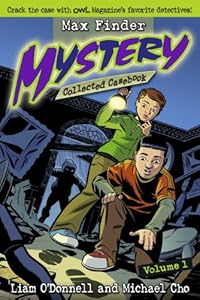 Max Finder Mystery Collected Casebook Volume 1