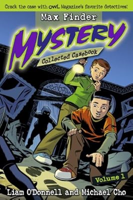 Max Finder Mystery Collected Casebook Volume 1