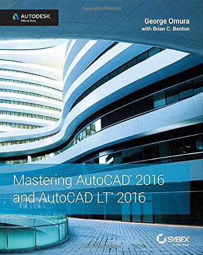 Mastering AutoCAD 2016 and AutoCAD LT 2016: Autodesk Official Press by George Omura                       ,