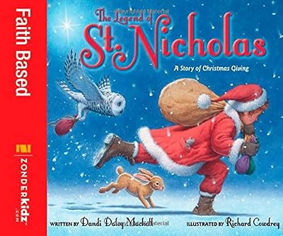 The Legend of St. Nicholas: A Story of Christmas Giving