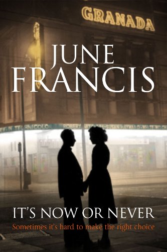 It's Now or Never - A saga set in 1950s Liverpool by June Francis