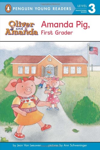 Amanda Pig, First Grader (Penguin Young Readers, L3) by Jean Van Leeuwen