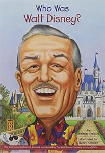 Who Was Walt Disney? by Whitney Stewart