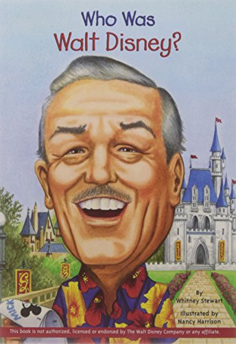 Who Was Walt Disney? by Whitney Stewart