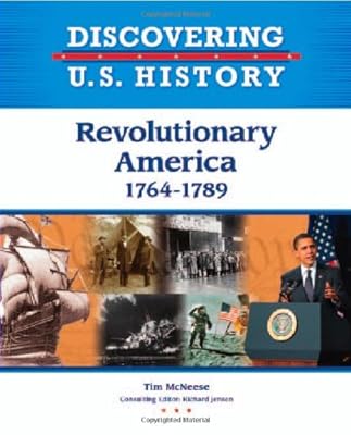 Revolutionary America: 1764-1789
