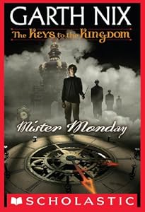 The Keys to the Kingdom #1: Mister Monday