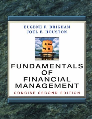 FUNDAMENTALS FINANCIAL MGMT:CONCISE 2E by BRIGHAM