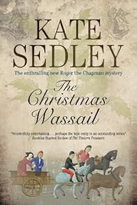 The Christmas Wassail by Kate Sedley