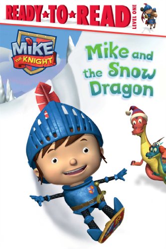 Mike and the Snow Dragon by Daphne Pendergrass 
			
			
		
		
		
       	 
       		
       			(Adapter),