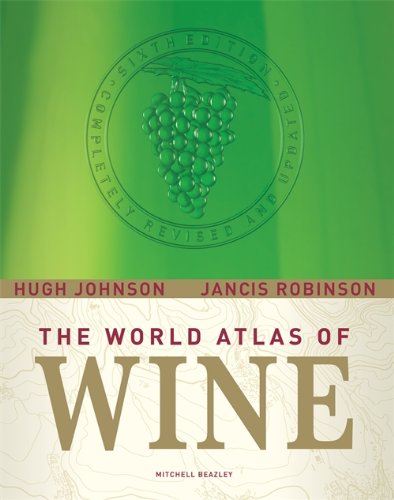 World Atlas of Wine by Hugh Johnson