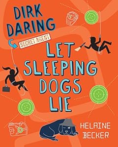 Let Sleeping Dogs Lie: Dirk Daring, Secret Agent