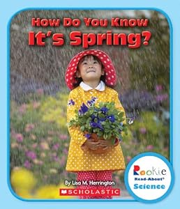 How Do You Know It's Spring? by Lisa M. Herrington