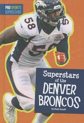 Superstars of the Denver Broncos