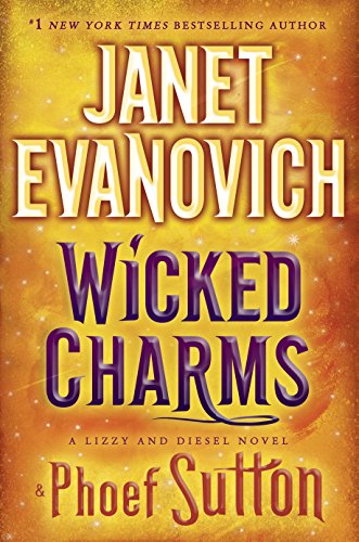 Wicked charms : a Lizzy and Diesel novel by Janet Evanovich