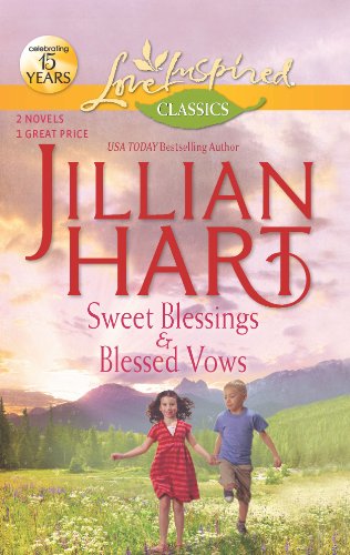 Sweet Blessings and Blessed Vows by Jillian Hart