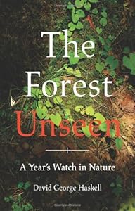 The Forest Unseen: A Year's Watch in Nature