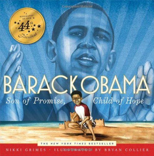 Barack Obama: Son of Promise, Child of Hope by Nikki Grimes