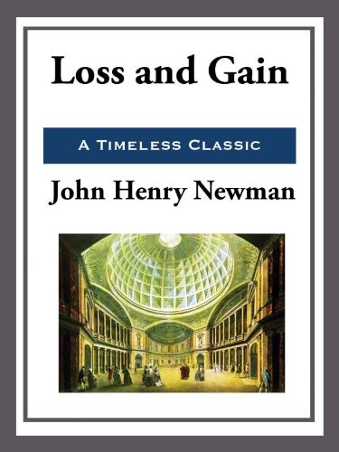 Loss and Gain by John Henry Newman