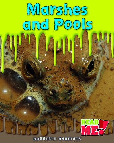 Marshes and Ponds (Horrible Habitats) by Sharon Katz Cooper