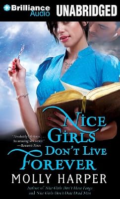 Nice Girls Don't Live Forever