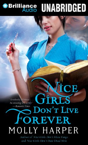 Nice Girls Don't Live Forever by Molly Harper
