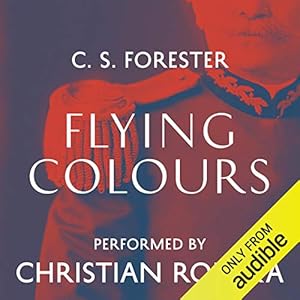 Flying Colours by C. S. Forester