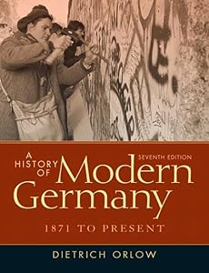 A History of Modern Germany: 1871 to Present (7th Edition)