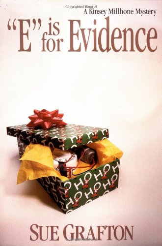 "E" is for Evidence (A Kinsey Millhone Mystery, Book 5) by Sue Grafton