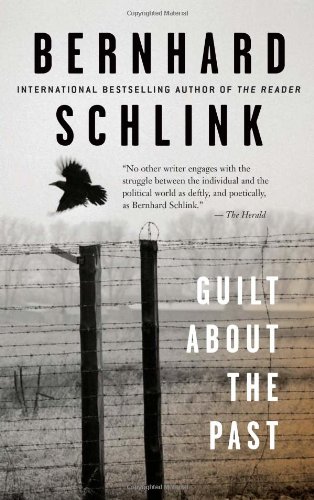 Guilt About the Past by Bernhard Schlink