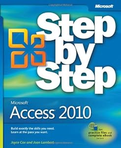 Microsoft Access 2010 Step by Step (Step By Step (Microsoft))
