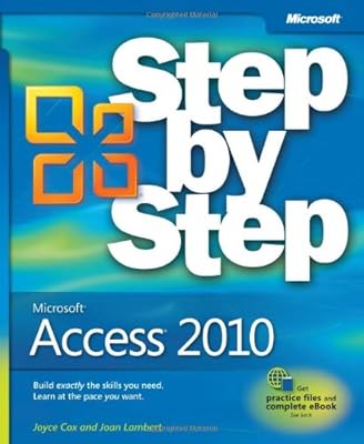 Microsoft Access 2010 Step by Step (Step By Step (Microsoft))