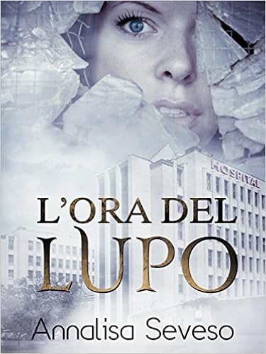 Annalisa Seveso - L'ora del lupo (2016)