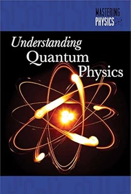 Understanding Quantum Physics