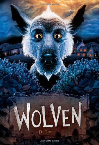 Wolven: Book 1 by Di Toft