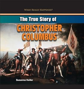 The True Story of Christopher Columbus