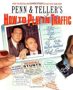 Penn & Teller's How to Play in Traffic