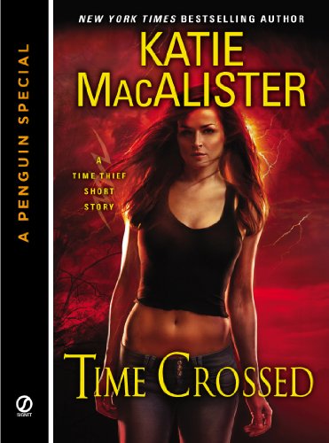 Time Crossed: A Time Thief Novella by Katie MacAlister