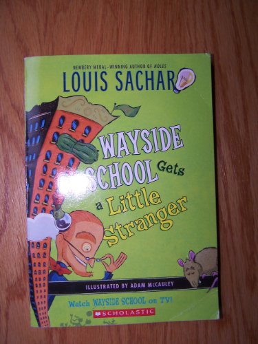 Wayside School Gets a Little Stranger by Louis Sachar