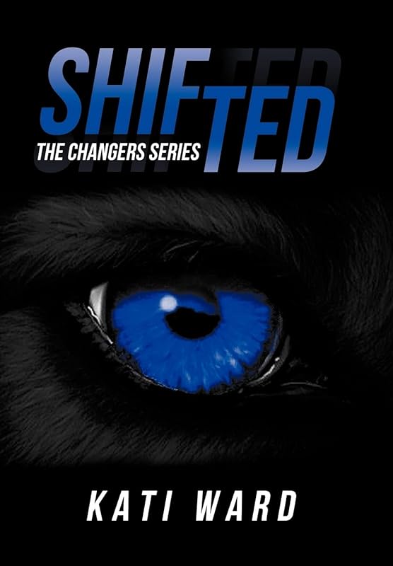 Shifted: The Changers Series by Kati Ward