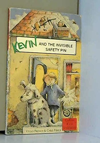 The Staple Street Gang: Kevin and the Invisible Safety Pin (The Staple Street Gang) by Vivian French
