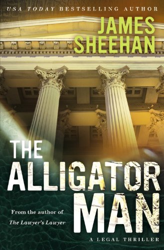 The Alligator Man by James Sheehan